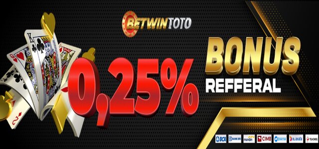 BONUS REFERRAL up to 0,25% SEMUA PERMAINAN